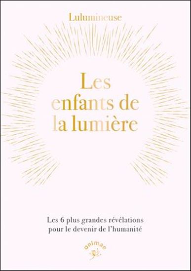 Les enfants de la Lumière - LULUMINEUSE