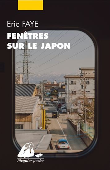 Fenêtres sur le Japon : ses écrivains et cinéastes - ERIC FAYE