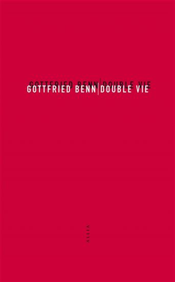 Double vie - GOTTFRIED BENN - JEAN-MICHEL PALMIER