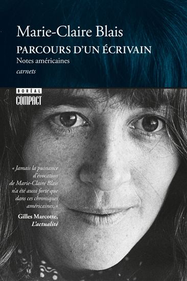 Parcours d&#39;un écrivain - MARIE-CLAIRE BLAIS