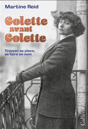 Colette avant Colette - MARTINE REID