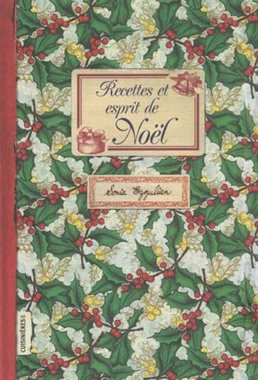Recettes et esprit de Noël - SONIA EZGULIAN