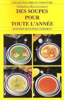 Des soupes pour toute l&#39;année - SEBASTIEN RECOUVRANCE