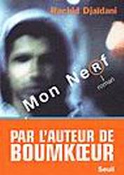 Mon nerf - RACHID DJAIDANI