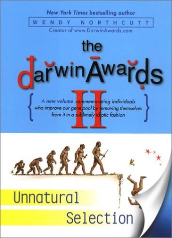 The Darwin awards II - WENDY NORTHCUTT