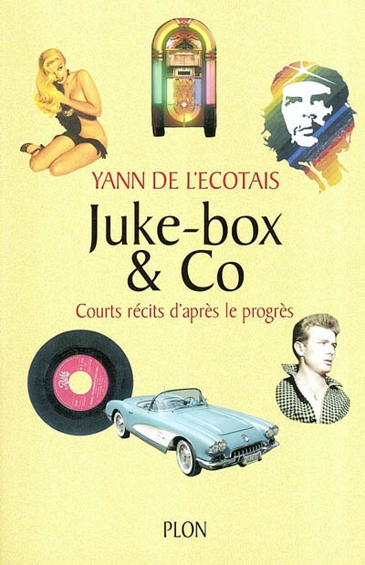 Juke-box & Co - YANN DE L'ECOTAIS