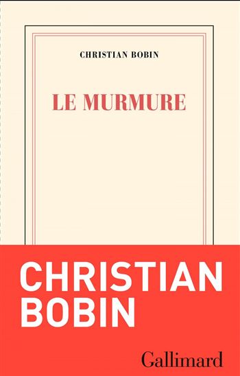 Le Murmure - CHRISTIAN BOBIN