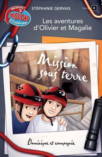 Mission sous terre - STÉPHANIE GERVAIS - SABRINA GENDRON
