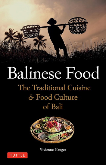 Balinese Food - VIVIENNE KRUGER