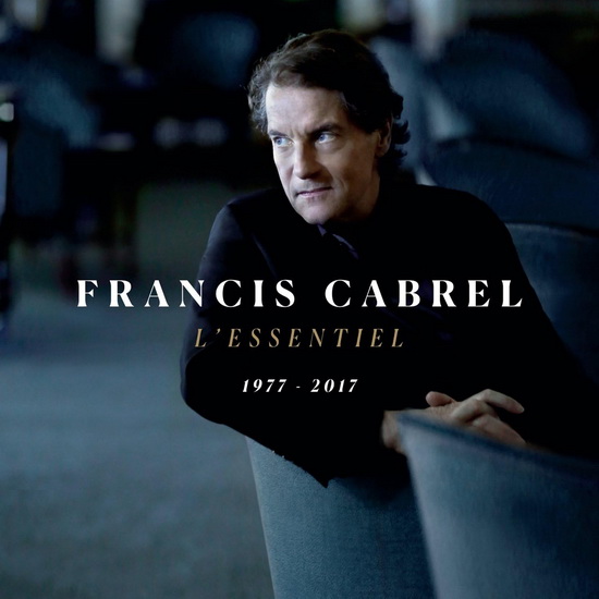 L&#39;Essentiel 1977-2017 - FRANCIS CABREL