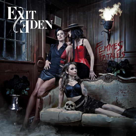 Femmes Fatales - EXIT EDEN