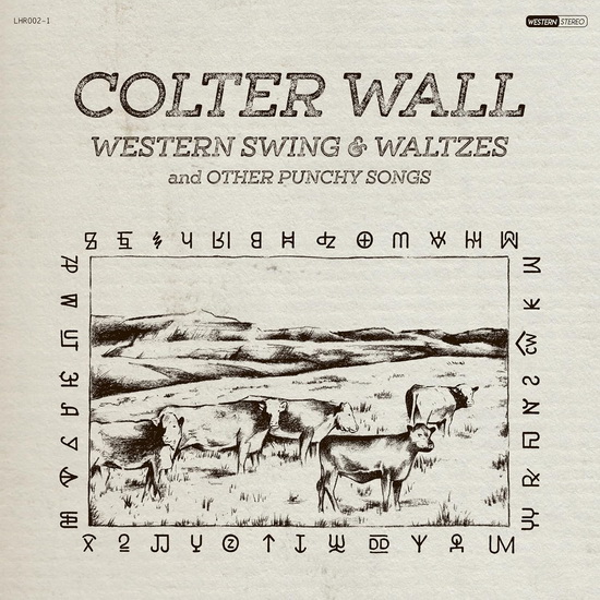 Western Swing & Waltzes And Other Punchy Songs - COLTER WALL