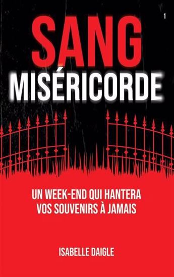 Sang miséricorde T.01 - ISABELLE DAIGLE