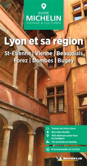Lyon & sa région : St-Etienne, Vienne, Beaujolais, Forez, Dombes, Bugey N. éd. - COLLECTIF