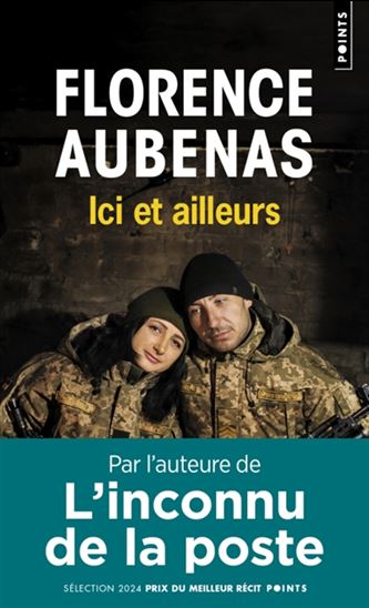 Ici et ailleurs - FLORENCE AUBENAS