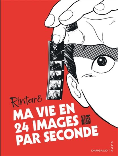 Ma vie en 24 images par seconde - RINTARÔ