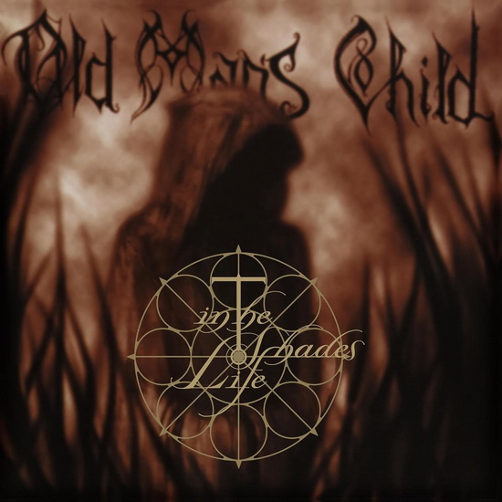 In The Shades Of Life - OLD MAN'S CHILD
