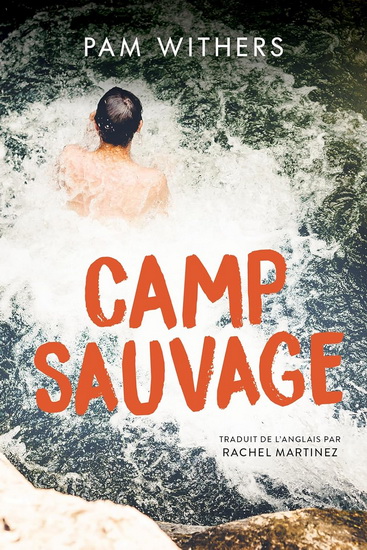 Camp sauvage - PAM WITHERS
