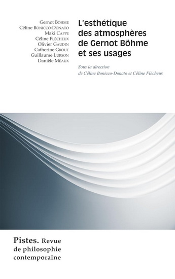 L'Esthétique des atmosphères de Gernot Böhme et ses usages - COLLECTIF