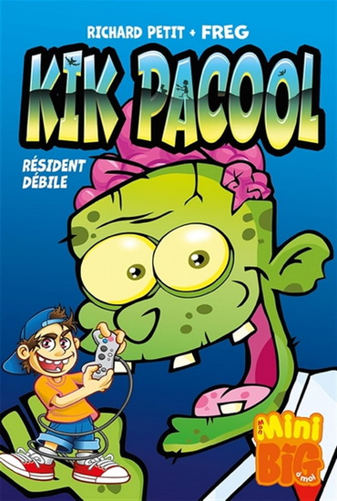 Kik Pacool : Résident débile - RICHARD PETIT - FREG