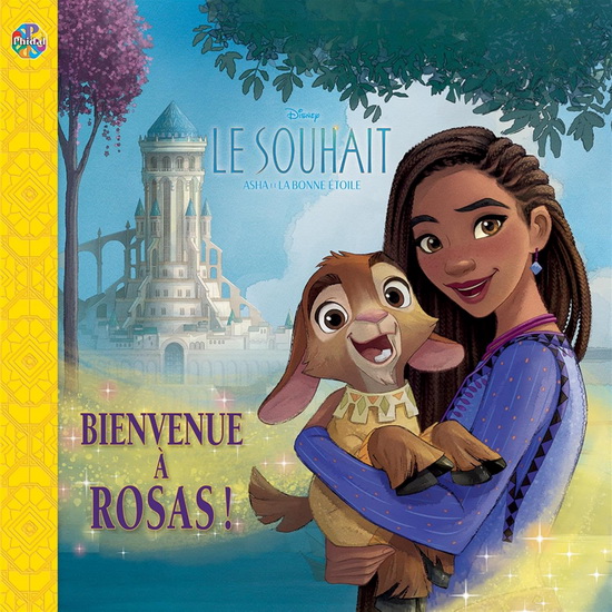 Disney Le souhait : Bienvenue à Rosas ! - COLLECTIF