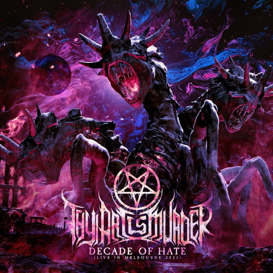 Decade Of Hate (Live In Melbourne 2023) - THY ART IS MURDER