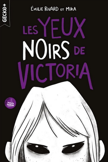 Les Yeux noirs de Victoria - EMILIE RIVARD - MIKA
