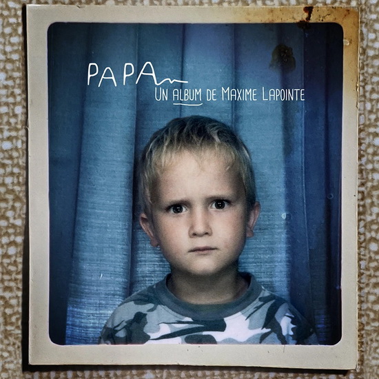 Papa - MAXIME LAPOINTE