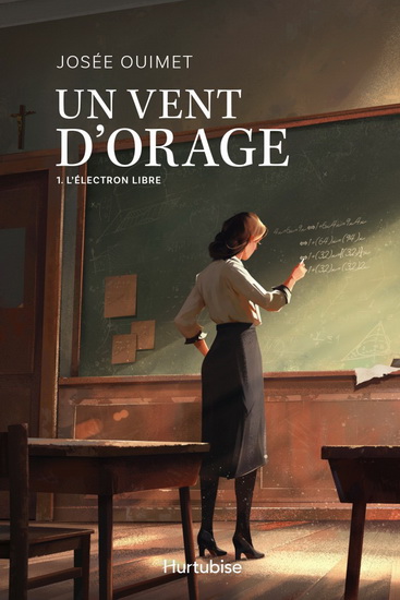 Un vent d&#39;orage T.01 L&#39;électron libre - JOSÉE OUIMET