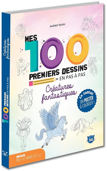Mes 100 premiers dessins en pas à pas : créatures fantastiques - AUDREY BUSSI