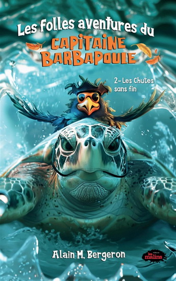 Les Chutes sans fin #02 - ALAIN M BERGERON