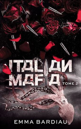 Italian Mafia - Russian Mafia - Tome 2 - EMMA BARDIAU