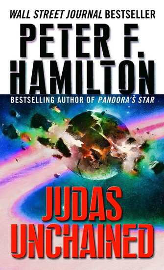 Judas Unchained - PETER F HAMILTON