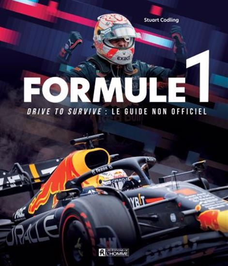 Formule 1 : Drive to survive: Le guide non officiel - STUART CODLING