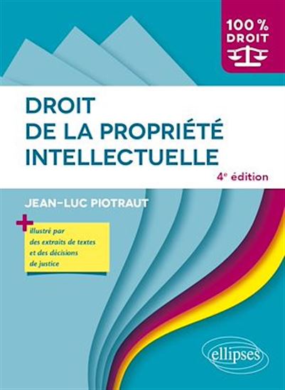Droit de la propriété intellectuelle - JEAN-LUC PIOTRAUT