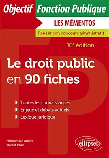 Le droit public en 90 fiches - PHILIPPE-JEAN QUILLIEN - VINCENT TCHEN