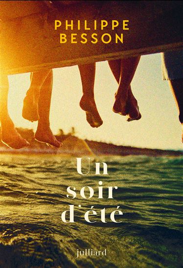 Un soir d&#39;été - PHILIPPE BESSON