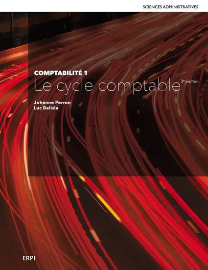 Cycle comptable 1 : feuille de travail 3e éd. - JOHANNE PERRON - LUC BELISLE