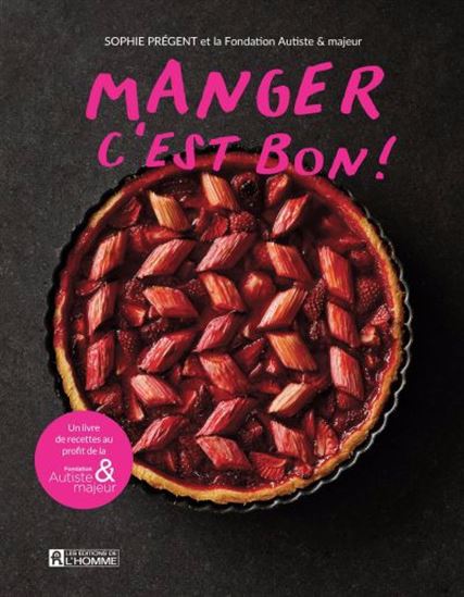 Manger, c&#39;est bon ! - SOPHIE PRÉGENT