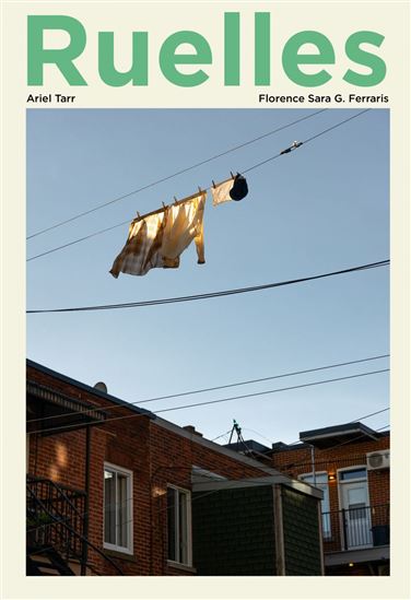 Ruelles - FLORENCE SARA G FERRARIS - ARIEL TARR