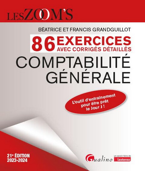 Comptabilité générale : 86 exercices avec corrigés détaillés : 2023-2024 - BÉATRICE GRANDGUILLOT - FRANCIS