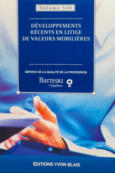 Développements récents en litige de valeurs mobilières 2023 - COLLECTIF