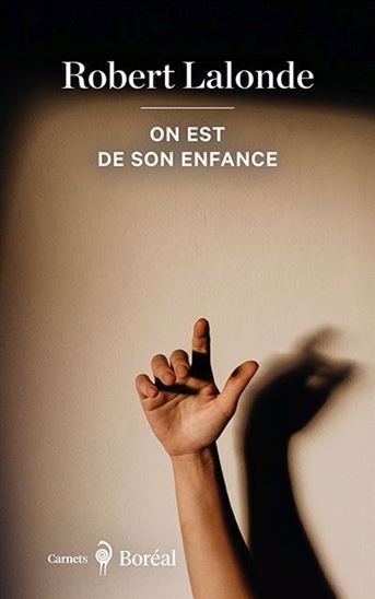 On est de son enfance - ROBERT LALONDE