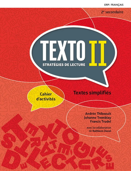 Texto II : français, 2e secondaire : Cahier d&#39;activités - textes simplifiés avec ensemble numérique - Élève (12 mois) - COLLECTIF