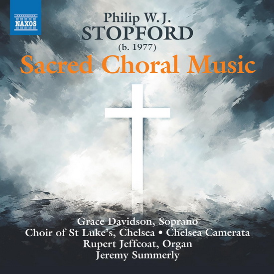 Stopford: Sacred Choral Music - PHILIP STOPFORD