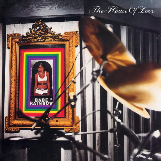 Babe Rainbow (Vinyle 180g) - HOUSE OF LOVE