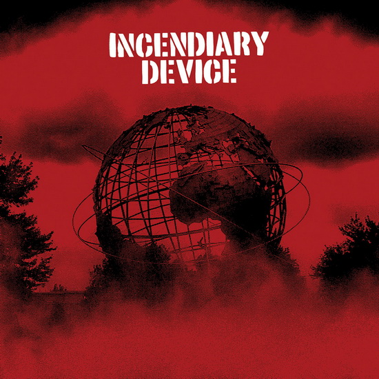 Incendiary Device - INCENDIARY DEVICE
