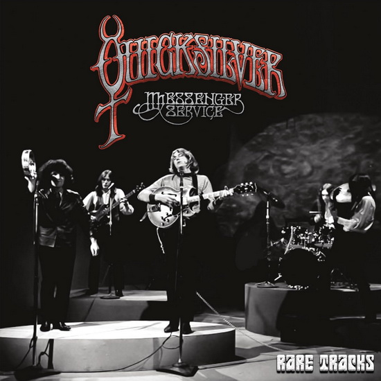 Rare Tracks - QUICKSILVER MESSENGER SERVICE