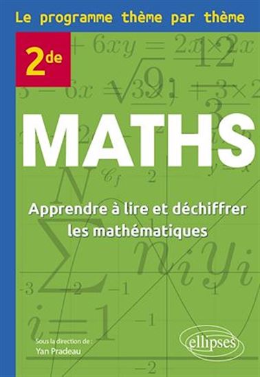 Maths Seconde - Le programme thème par thème - COLLECTIF
