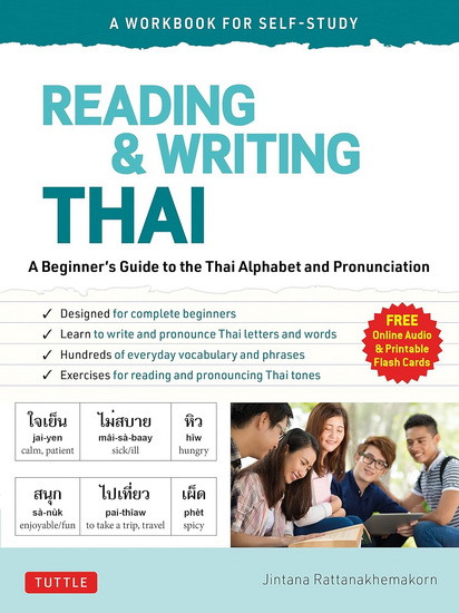 Reading and Writing Thai: a Workbook for Self-Study - JINTANA RATTANAKHEMAKORN